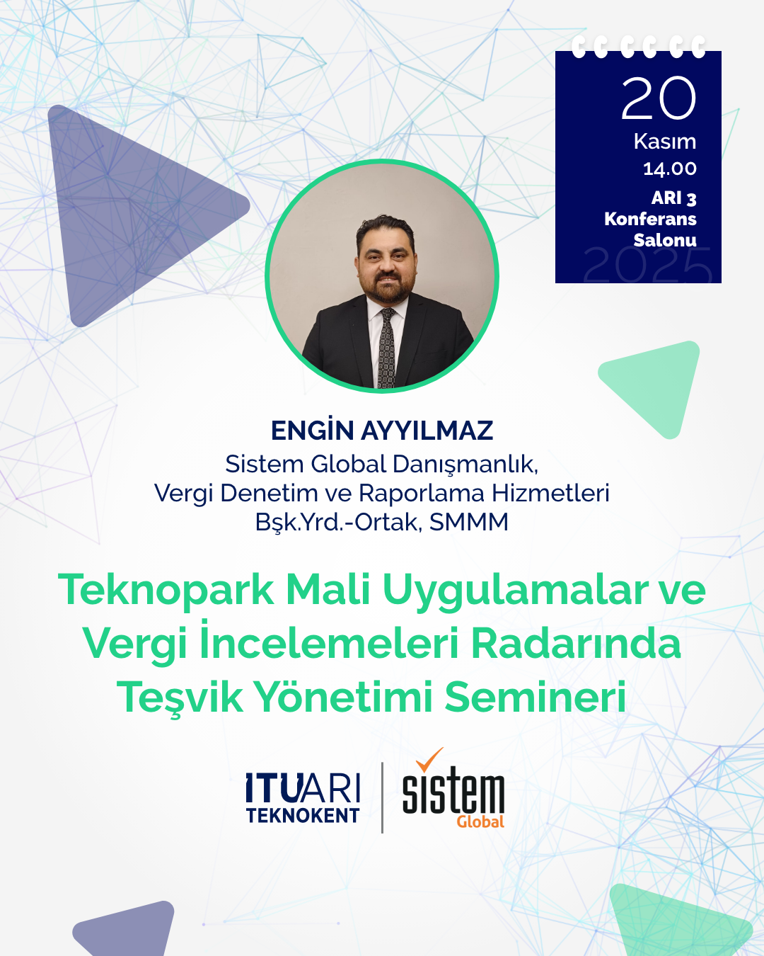 Teknopark Mali Uygulamalar ve Vergi İncelemeleri Radarında Teşvik Yönetimi Semineri 