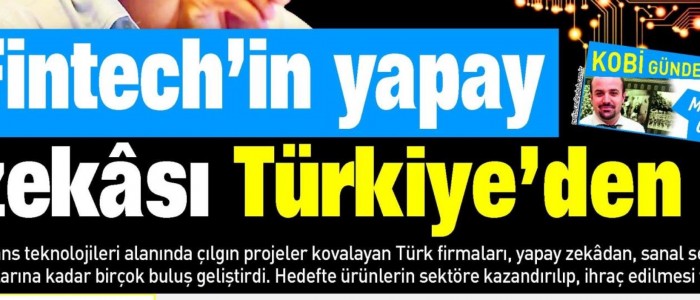 FINTECH'IN YAPAY ZEKASI TÜRKİYE'DEN
